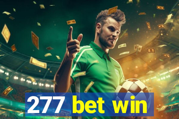 277 bet win